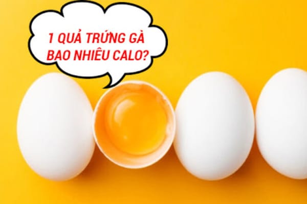 1-qua-trung-ga-bao-nhieu-Calo