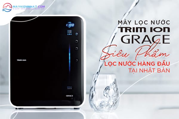 Doi-net-tong-quan-ve-may-dien-giai-Trim-ion-Grace